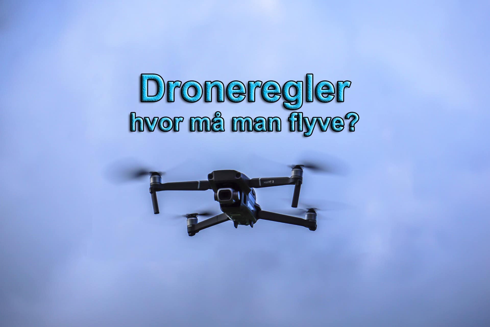 Må man flyve med drone i haven - hvad med dronetegn/dronebevis? - Livets små